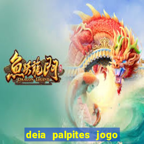 deia palpites jogo do bicho